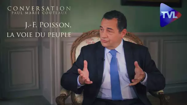 Les conversations de P.-M. Coûteaux avec Jean-Frédéric Poisson (Via, la voie du peuple) - Partie 1