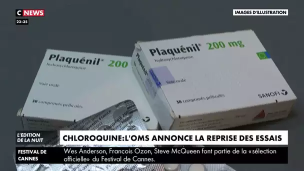 Coronavirus : l'OMS annonce la reprise des essais cliniques sur l'hydroxychloroquine