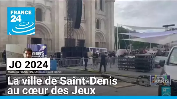 JO 2024 : la ville de Saint-Denis au cœur des Jeux • FRANCE 24