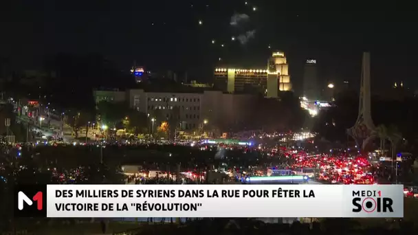 Des milliers de Syriens dans la rue pour fêter la victoire de la "Révolution"