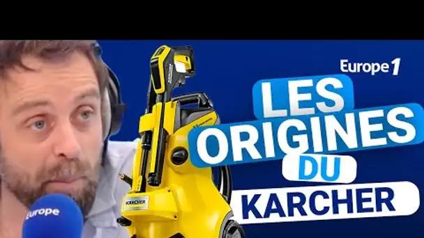 Les origines du karcher avec David Castello-Lopes