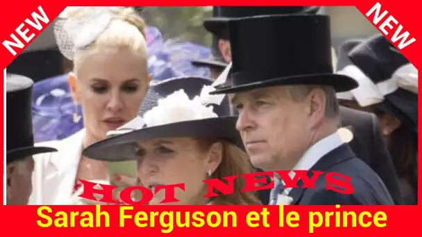 Sarah et le prince Andrew rabibochés ? Pourquoi ils sont forcés de répondre aux rumeurs