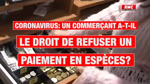 Coronavirus: un commerçant a-t-il le droit de refuser un paiement en espèces?