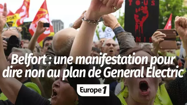 À Belfort, des milliers de manifestants pour dire "non" au plan de General Electric