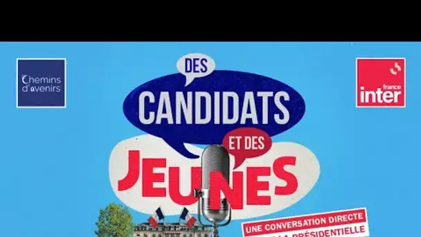 "Des candidats et des jeunes" #Elysée2022