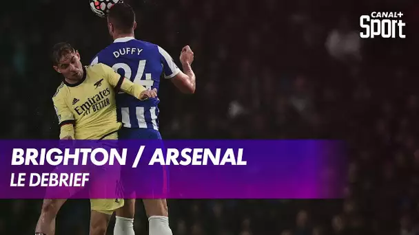 Le debrief d'un Brighton / Arsenal sans but