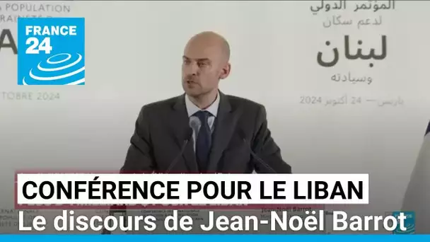 Liban : aides, recherche d'un cessez-le-feu... Le discours de Jean-Noël Barrot • FRANCE 24