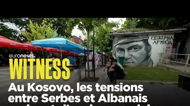 Au Kosovo, les tensions entre Serbes et Albanais ravivent d'anciennes plaies