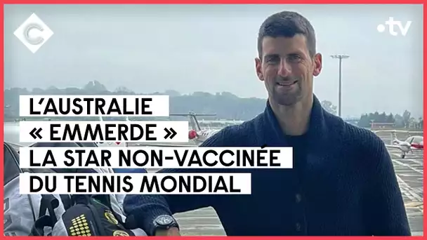 En Australie, Djokovic "out", avec Virginie Phulpin - C à Vous - 06/01/2022