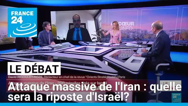 LE DEBAT - Attaque massive de l'Iran : quelle sera la riposte d'Israël? • FRANCE 24