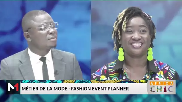 #Africachic.. Métier de la mode : Fashion event planner