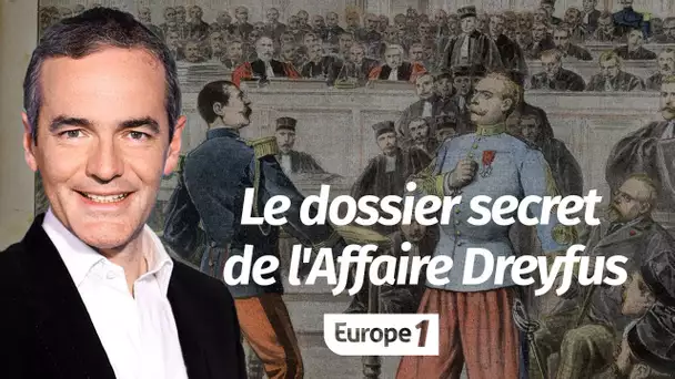 Au coeur de l'histoire: Le dossier secret de l'Affaire Dreyfus (Franck Ferrand)