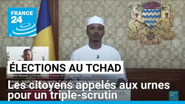 Élections au Tchad : les citoyens appelés aux urnes pour un triple-scrutin • FRANCE 24