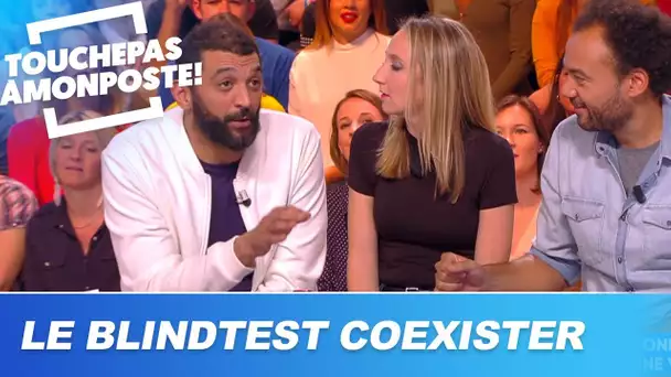 Le Blind test :  TPMP vs Team Coexister