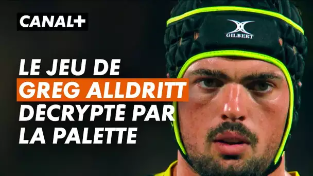 Le jeu de Grégory Alldritt (XV de France / La Rochelle) décrypté par notre palette immersive