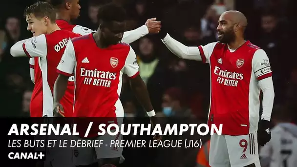 Arsenal / Southampton : Les buts et le débrief - Premier League (J16)