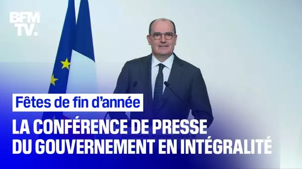 Fêtes de fin d'année: la conférence de presse du gouvernement en intégralité