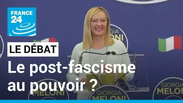 LE DÉBAT - Le post-fascisme au pouvoir ? L'extrême droite en tête en Italie, un défi pour l'Europe