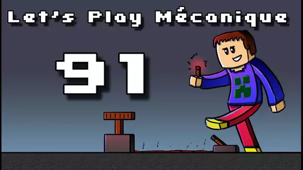 Let&#039;s Play Mécanique ! - Ep 91 - Purification