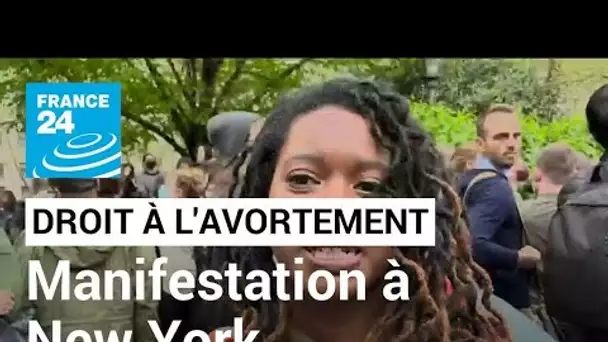 Droit à l'avortement aux Etats-Unis : manifestation à New York contre "un retour en arrière"