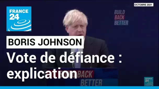 Comment les conservateurs peuvent renverser Boris Johnson? • FRANCE 24