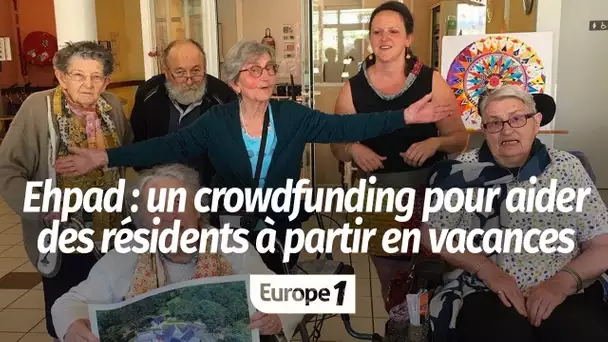 Une campagne de crowdfunding dans un Ehpad pour que des résidents partent en vacances