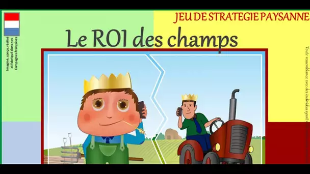 La solution : 'Le Roi des champs' veut être le 'Monopoly' de l&#039;agriculture