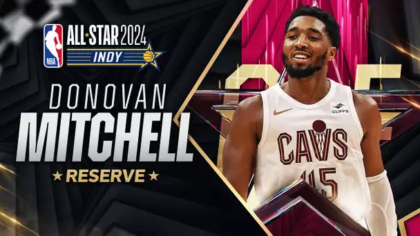 Best Plays From NBA All-Star Reserve Donovan Mitchell | 2023-24 NBA Season