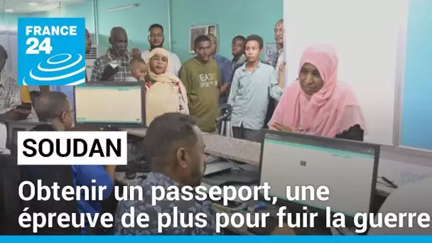 Au Soudan, obtenir un passeport, une épreuve de plus pour ceux qui veulent fuir la guerre