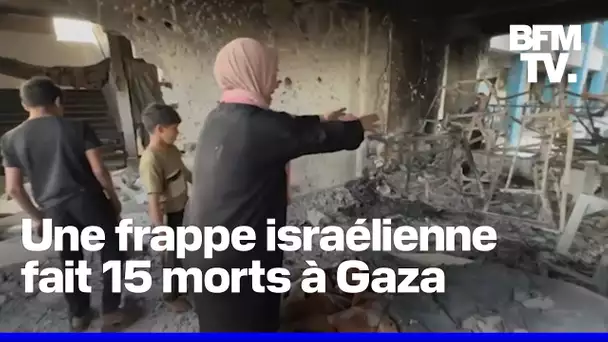 Une frappe israélienne fait au moins 15 morts dans une école transformée en refuge