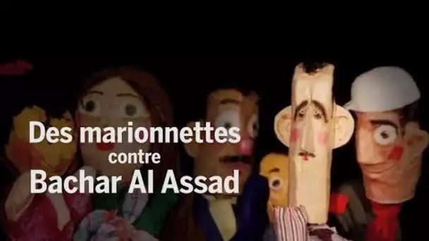 Rafat Alzakout, un marionnettiste contre Bachar Al-Assad