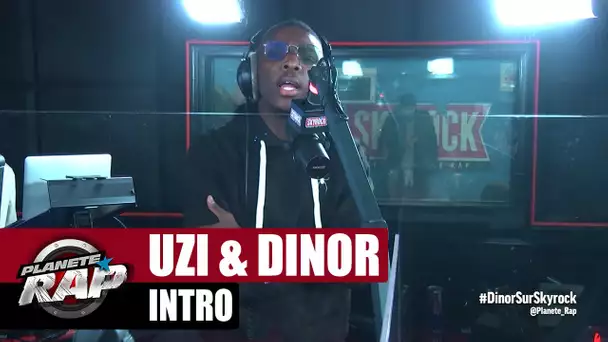 [Exclu] Uzi "Intro" ft Dinor #PlanèteRap