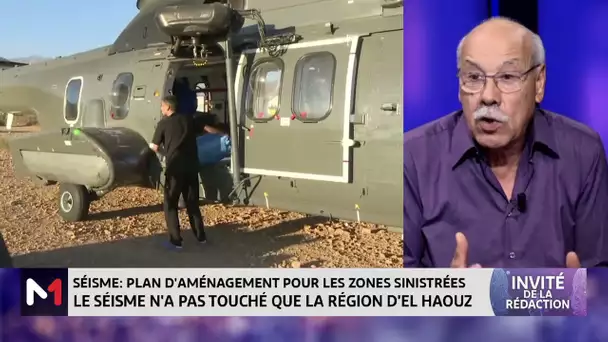 Séisme: Plan d’aménagement pour les zones sinistrées, le point avec Laarbi Zagdouni