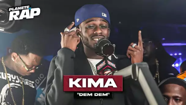 [EXCLU] Kima - Dem dem #PlanèteRap