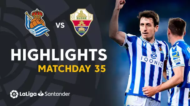 Highlights Real Sociedad vs Elche CF (2-0)