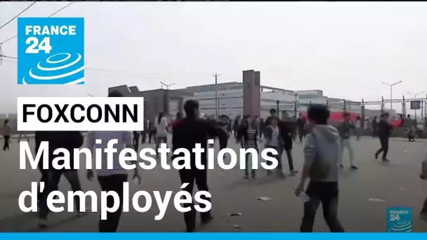 Manifestations chez Foxconn en Chine : la plus grande usine d'iPhone en proie aux violences