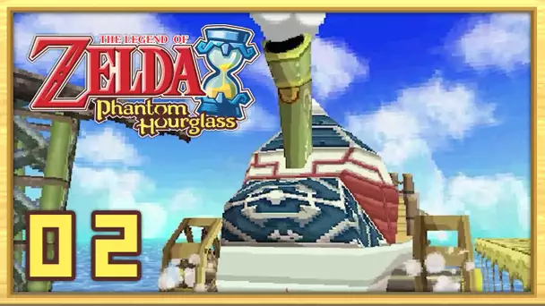 Zelda : Phantom Hourglass | Episode 2 - ON PREND LA MER !