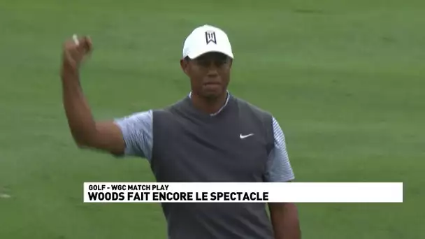 Woods fait encore le spectacle !