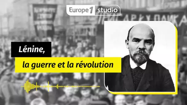 Au coeur de l'histoire - Comment Lénine a pris le pouvoir en Russie