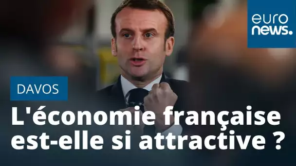 Macron courtise les investisseurs étrangers : l'économie française est-elle si attractive ?