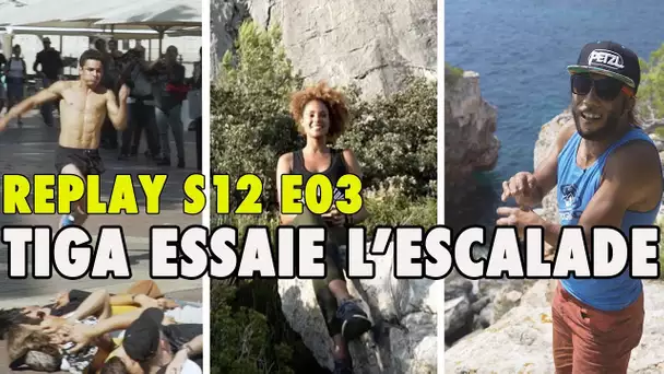 REPLAY S12 E03 : TIGA s'essaie à l'ESCALADE ! #RidingZone