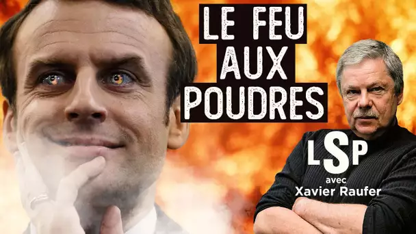 Macron : la guerre en France ? – Xavier Raufer dans Le Samedi Politique