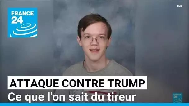 Tentative d'assasinat contre Trump : ce que l'on sait du tireur • FRANCE 24