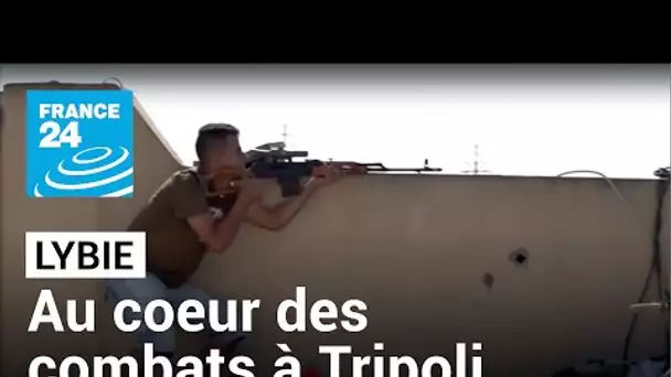 Au cœur des combats pour Tripoli avec une milice de Misrata