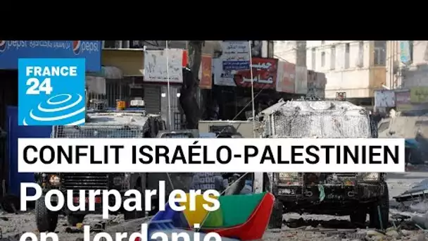 Conflit israélo-palestinien : la Jordanie accueille des pourparlers face à l'escalade des tensions