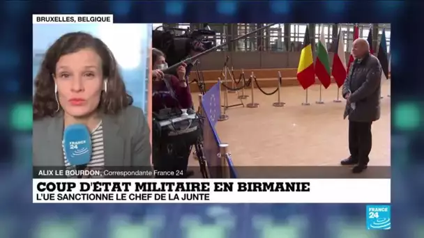 Coup d'État en Birmanie : l'UE sanctionne le chef de la junte, le général Ming Aung Hlaing