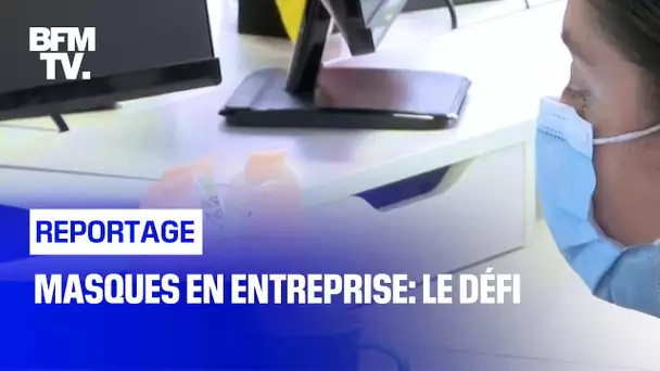 Masques en entreprise: le défi