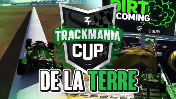 Trackmania Cup 2019 #4 : DE LA TERRE