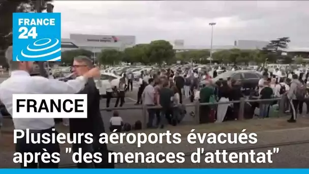 France : plusieurs aéroports évacués après "des menaces d'attentat" • FRANCE 24