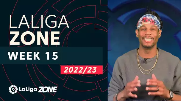 LaLiga Zone with Aaron West: Week 15